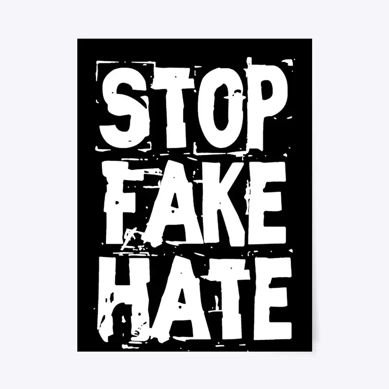 Stop Fake Hate