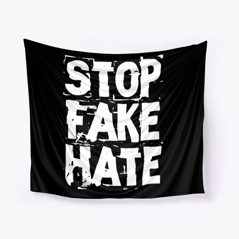 Stop Fake Hate