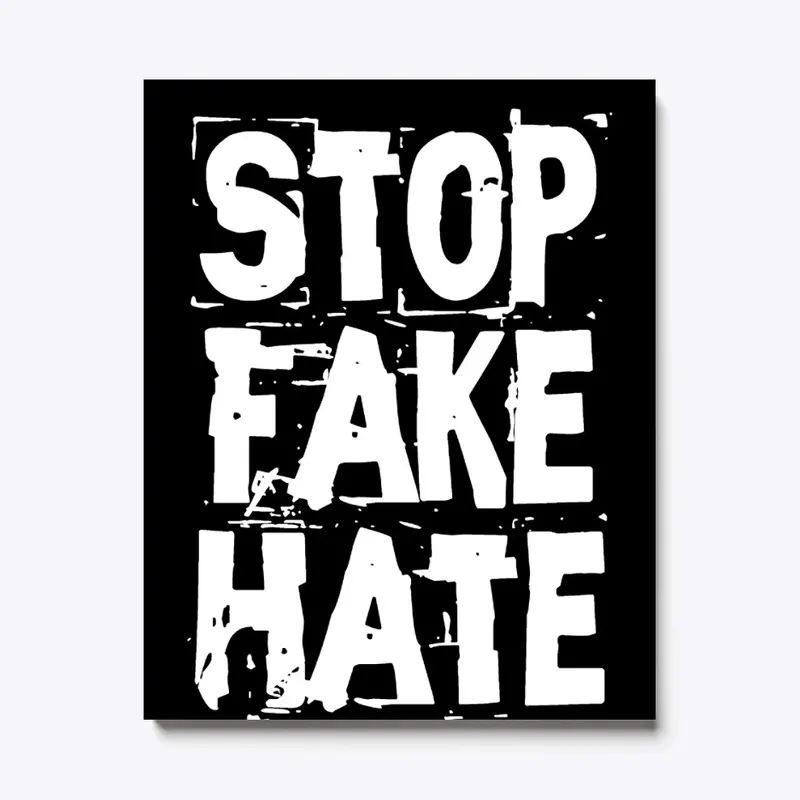 Stop Fake Hate